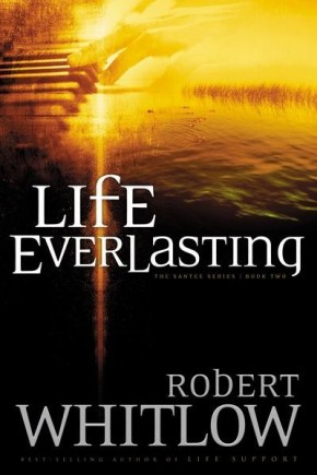 Life Everlasting (Santee, Book 2) *Scratch & Dent*