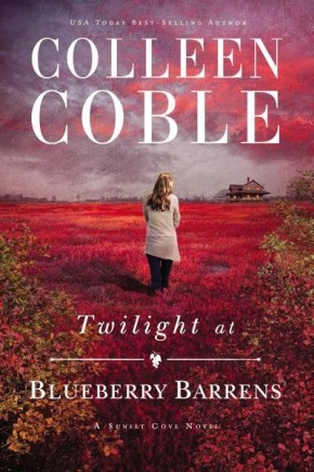 Twilight at Blueberry Barrens (A Sunset Cove Novel)