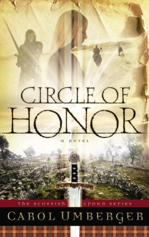Circle of Honor Carol Umberger (Scottish Crown Series)