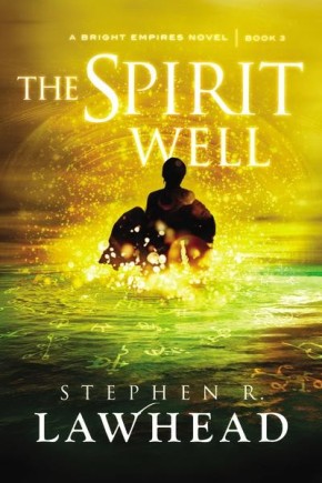 The Spirit Well (Bright Empires - Book 3)