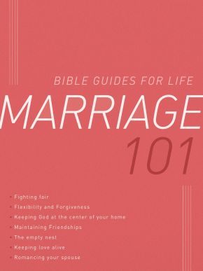 Marriage 101 (Bible Guides for Life)