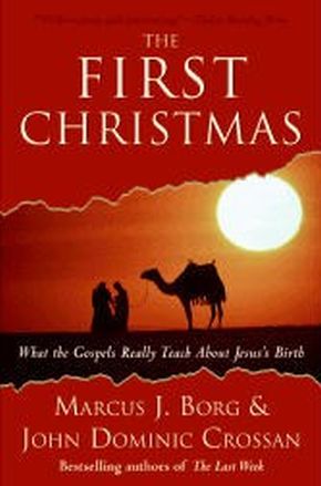 The First Christmas: What the Gospels Really Teach About Jesus's Birth *Scratch & Dent*
