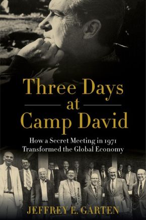 Three Days at Camp David: How a Secret Meeting in 1971 Transformed the Global Economy *Scratch & Dent*