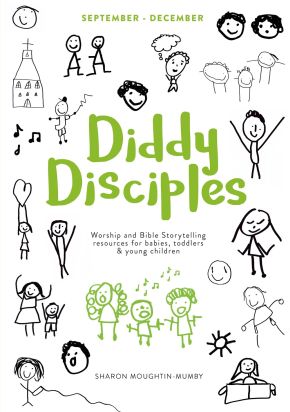 Diddy Disciples 1: September to December: Worship And Storytelling Resources For Babies, Toddlers And Young Children. *Scratch & Dent*