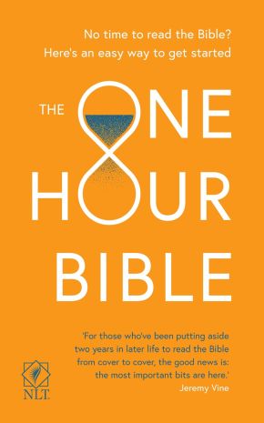 The One Hour Bible: From Adam to Apocalypse in Sixty Minutes