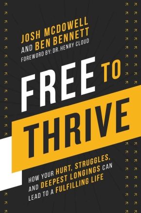 Free to Thrive: How Your Hurt, Struggles, and Deepest Longings Can Lead to a Fulfilling Life *Scratch & Dent*