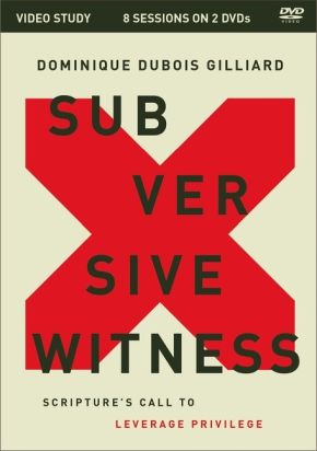 Subversive Witness Video Study: Scripture's Call to Leverage Privilege