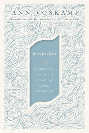 WayMaker: Finding the Way to the Life Youâ€™ve Always Dreamed Of *Scratch & Dent*