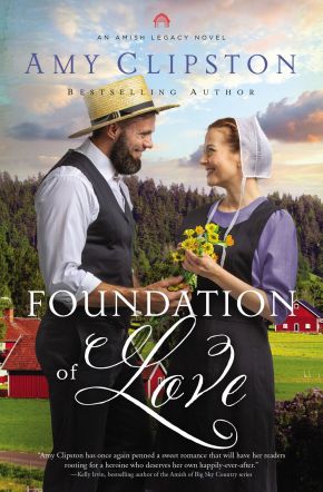 Foundation of Love (An Amish Legacy Novel)