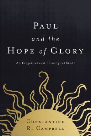Paul and the Hope of Glory: An Exegetical and Theological Study *Scratch & Dent*