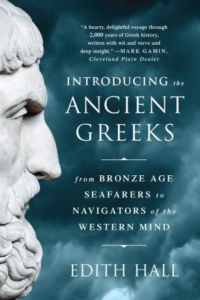 Introducing the Ancient Greeks: From Bronze Age Seafarers to Navigators of the Western Mind *Scratch & Dent*