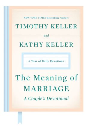 The Meaning of Marriage: A Couple's Devotional: A Year of Daily Devotions *Scratch & Dent*