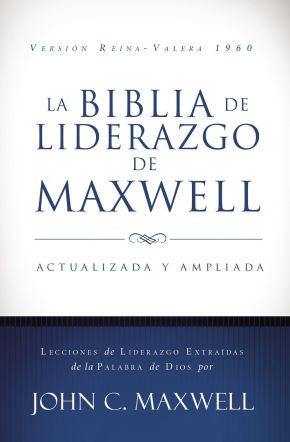 La Biblia de liderazgo de Maxwell (Spanish Edition)