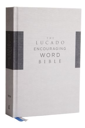NIV, Lucado Encouraging Word Bible, Cloth over Board, Gray, Comfort Print: Holy Bible, New International Version *Scratch & Dent*