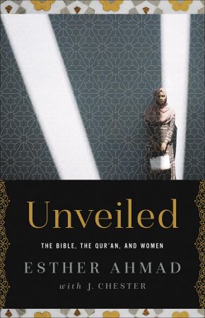 Unveiled: The Bible, The Qur'an, and Women