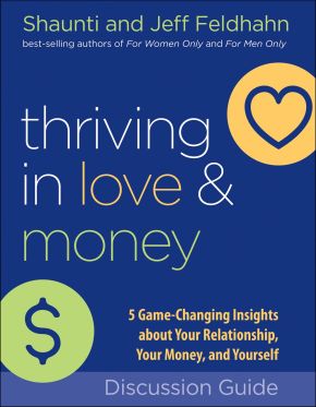Thriving in Love and Money Discussion Guide: 5 Game-Changing Insights about Your Relationship, Your Money, and Yourself