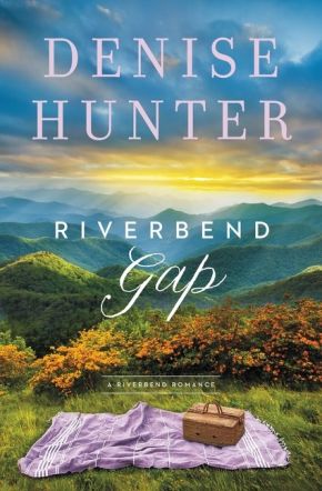 Riverbend Gap (A Riverbend Romance)
