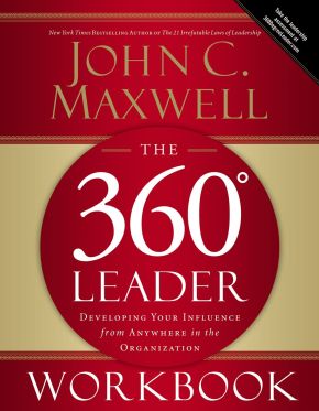 The 360 Degree Leader: Developing Your Influence from Anywhere in the Organization *Scratch & Dent*