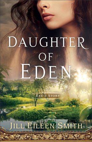 Daughter of Eden: (A Clean and Inspirational Retelling of a Bible Story)