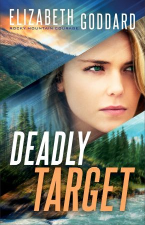 Deadly Target (Rocky Mountain Courage)