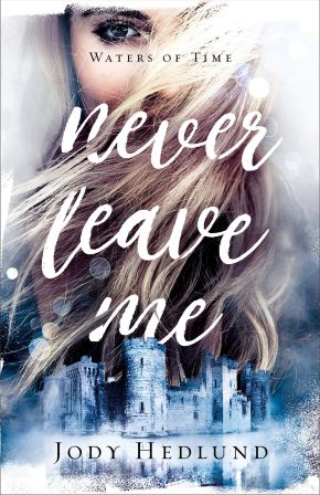 Never Leave Me (Waters of Time)