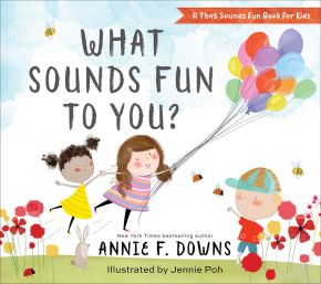 What Sounds Fun to You? (A That Sounds Fun Book for Kids) *Scratch & Dent*