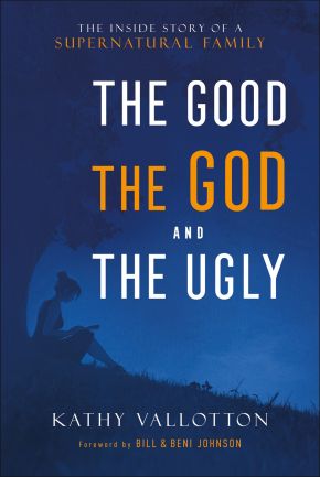 The Good, the God and the Ugly: The Inside Story of a Supernatural Family