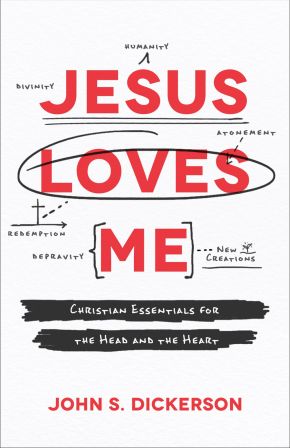 Jesus Loves Me: Christian Essentials for the Head and the Heart *Scratch & Dent*