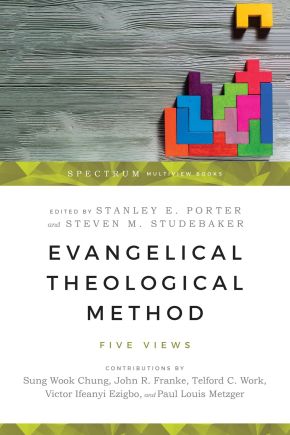 Evangelical Theological Method: Five Views (Spectrum Multiview Book Series)