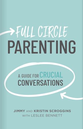 Full Circle Parenting: A Guide for Crucial Conversations (3 Circles)