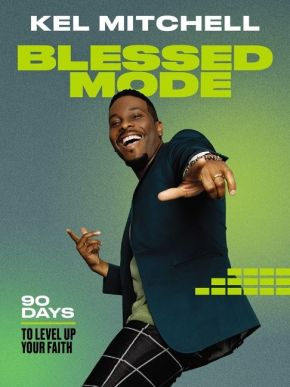 Blessed Mode: 90 Days to Level Up Your Faith *Scratch & Dent*