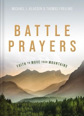 Battle Prayers: Faith to Move Your Mountains *Scratch & Dent*
