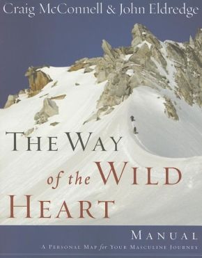 The Way of the Wild Heart Manual *Scratch & Dent*