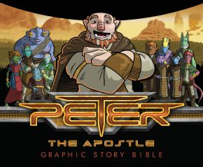 Peter the Apostle: Graphic Story Bible - A Full-Color Graphic Novelization for Kids Ages 8-15 of Peter the Apostle's Life
