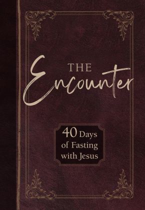 The Encounter: 40 Days of Fasting with Jesus *Scratch & Dent*