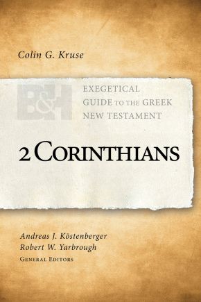 2 Corinthians (Exegetical Guide to the Greek New Testament)