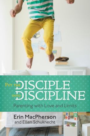 Put the Disciple into Discipline: Parenting with Love and Limits