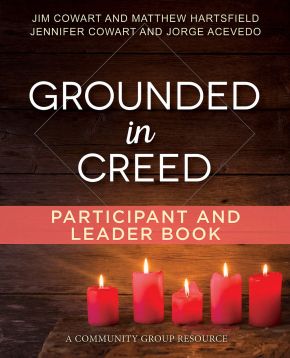 Grounded in Creed Participant and Leader Book (Living the Five Series)