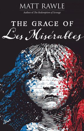 The Grace of Les Miserables (Grace of Le Miserables)