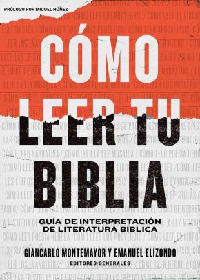 Como leer tu Biblia: Guia de interpretacion de literatura biblica (Spanish Edition)