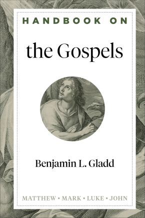 Handbook on the Gospels (Handbooks on the New Testament)