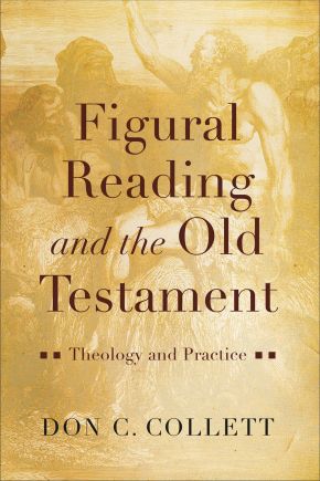 Figural Reading and the Old Testament