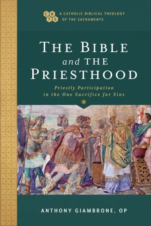 The Bible and the Priesthood