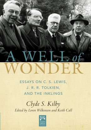 A Well of Wonder: C. S. Lewis, J. R. R. Tolkien, and The Inklings (Mount Tabor Books)