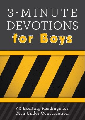 3-Minute Devotions for Boys: 90 Exciting Readings for Men Under Construction *Scratch & Dent*