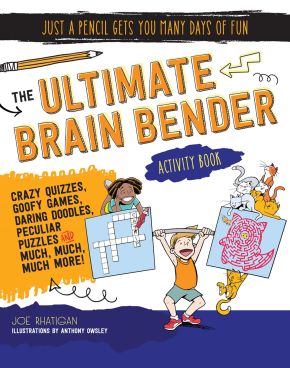 The Ultimate Brain Bender Activity Book (Just a Pencil Gets You Many Days of Fun)