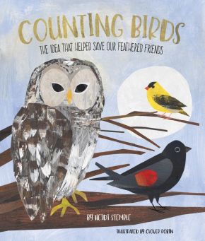 Counting Birds: The Idea That Helped Save Our Feathered Friends (Young Naturalist)