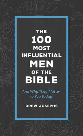 100 Most Influential Men of the Bible
