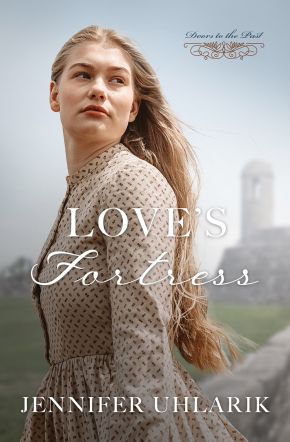 Love's Fortress (Doors to the Past) (Doors to the Past, 10)