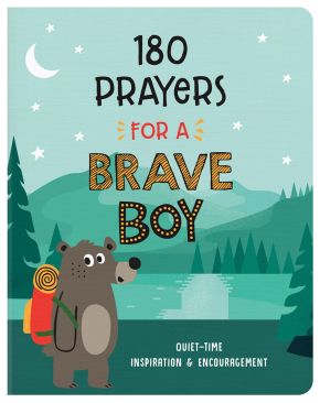 180 Prayers for a Brave Boy (Brave Boys)